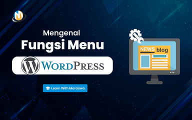Thumbnail Learn With Mardawa Mengenal Fungsi Menu pada WordPress